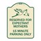 Signmission Reserved for Expectant Mothers 15 Minute Parking Heavy-Gauge Alum Sign, 18" L, 24" H, TG-1824-23200 A-DES-TG-1824-23200 - alternate 1